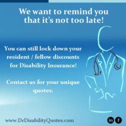 A quote about not being too late for disability insurance