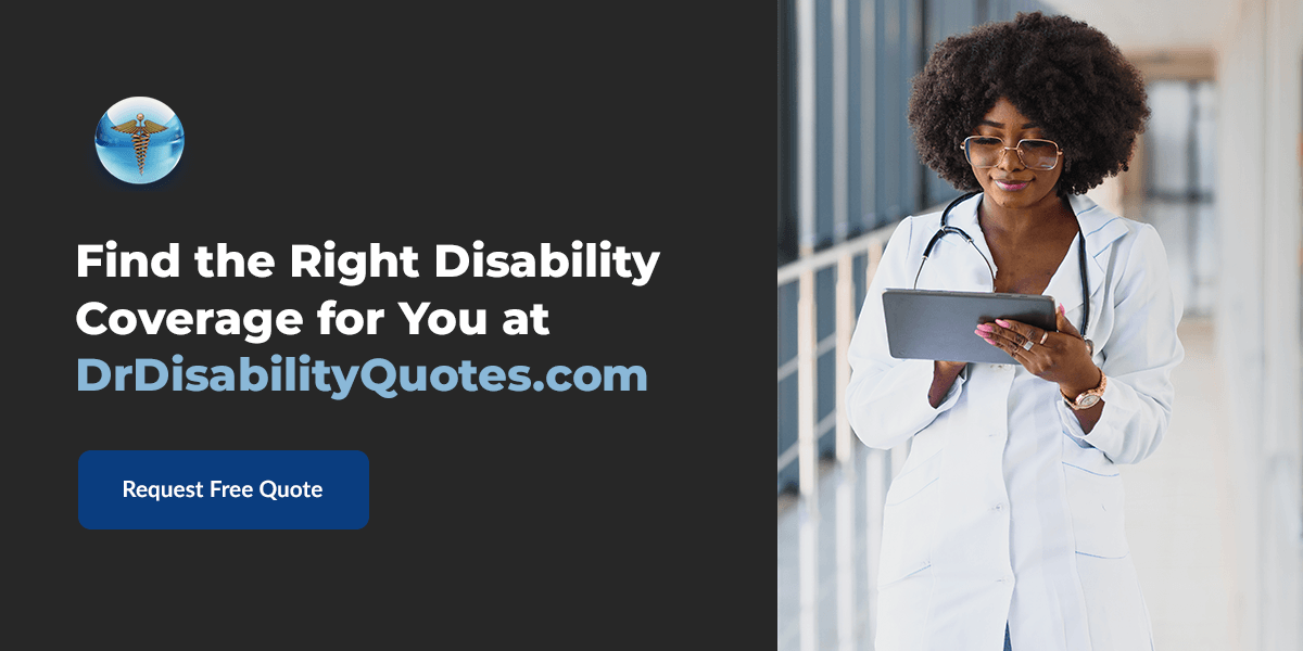 Find the Right Disability Coverage for You at DrDisabilityQuotes.com